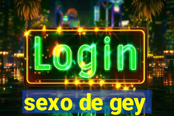 sexo de gey